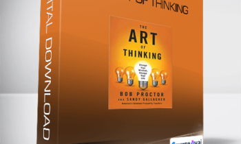 Bob Proctor - The Art of Thinking