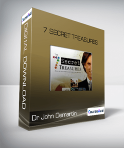 Dr John Demartini - 7 Secret Treasures