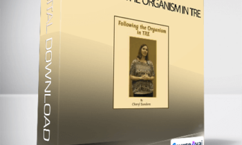 Cheryl Sanders - Following The Organism in TRE