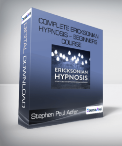 Stephen Paul Adfer - Complete Ericksonian Hypnosis - Beginners course
