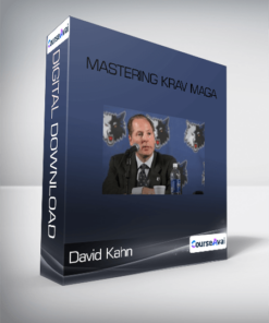 David Kahn - Mastering Krav Maga