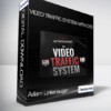 Adam Linkenauger - Video Traffic System with OTO