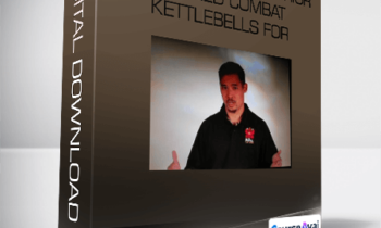 The Kettlebell Warrior Applied Combat Kettlebells for Maximum Martial Power