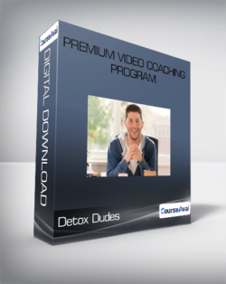 Detox Dudes - Premium Video Coaching Program