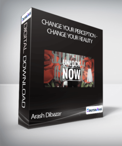 Arash Dibazar - Change your perception - change your reality