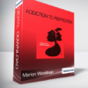 Marion Woodman - Addiction to Perfection