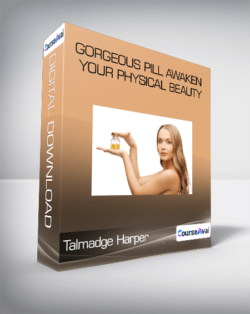 Talmadge Harper - Gorgeous Pill Awaken Your Physical Beauty