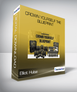 Elliot Hulse - Crown Yourself The Blueprint