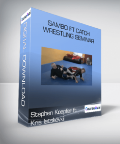 Stephen Koepfer ft Kris Iatskevkii - Sambo ft Catch Wrestling Seminar
