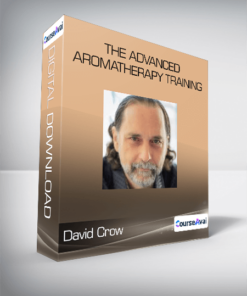 David Crow - The Advanced Aromatherapy Training