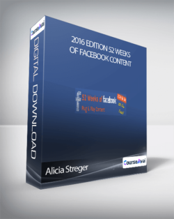 Alicia Streger - 2016 Edition 52 Weeks of Facebook Content