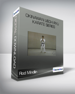 Rod Mindlin - Okinawan Uechi Ryu Karate Series