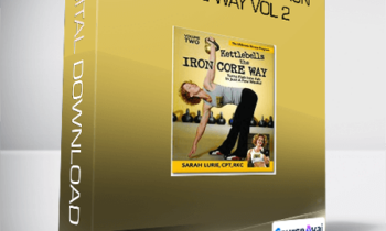 Sarah Lurie - Kettlebells the Iron Core Way Vol 2