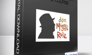 don Miguel Ruiz - 40 Days of Discovery Online Course