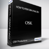 OSK Productions - How To Perform Anal Sex