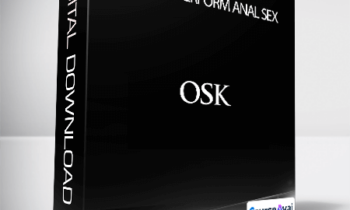 OSK Productions - How To Perform Anal Sex