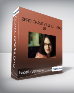 Isabella Valentine - Zero Gravity Full (1 and 2)