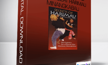 Secrets Of Harimau : The Explosive Art Of Pencak Silat Harimau Minangkabau