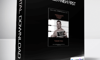 Tucker Max - Assholes Finish First