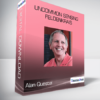 Alan Questel - Uncommon Sensing - Feldenkrais