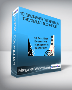 Margaret Wehrenberg - 10 Best-Ever Depression Treatment Techniques