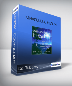 Dr. Rick Levy - Miraculous Health