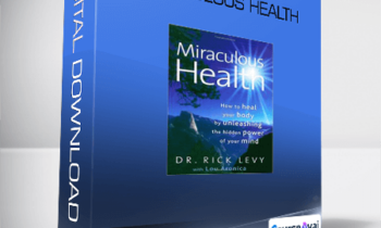 Dr. Rick Levy - Miraculous Health