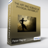 The Art and Science of Physical Invincibility-Peter Ragnar