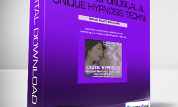 Brian David Phillips - Exotic Hypnosis Inductions: Unusual & Unique Hypnosis Techniques