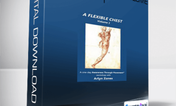 Arlyn Zones - A Flexible Chest - Volume 1