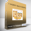 Kacper M. Postawski - 7 Ancient Health Secrets