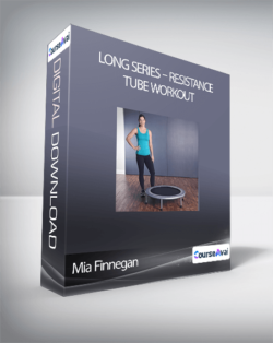 Mia Finnegan - Long Series - Resistance Tube Workout