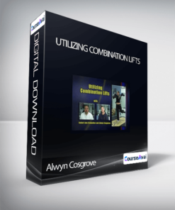 Alwyn Cosgrove - Utilizing Combination Lifts