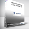 Ben Adkins - The Dental Marketing Funnel Masterclass