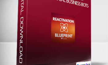 Ben Adkins - Reactivation Blueprint - includes Local Business Bots