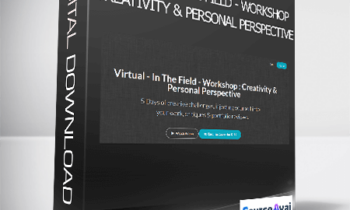 Kirsten Lewis - Virtual - In The Field - Workshop : Creativity & Personal Perspective