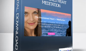 Dr. Shefali Tsabary - The Awakened Heart - Meditation