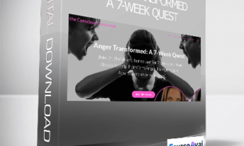 Dr. Shefali & Renee Jain - Anger Transformed: A 7-Week Quest
