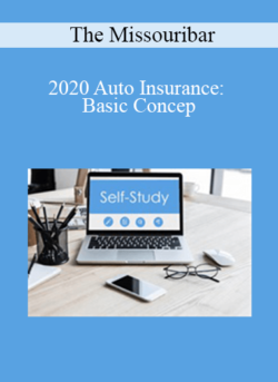 The Missouribar - 2020 Auto Insurance: Basic Concepts