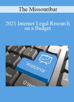 The Missouribar - 2021 Internet Legal Research on a Budget