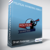 Brian Anderson - Political Marketing Agency