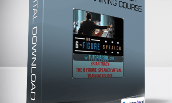 Brian Tracy - The 6-Figure Speaker Virtual Training Course
