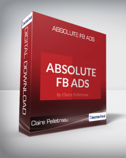 Claire Pelletreau - Absolute FB Ads