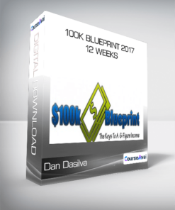 Dan Dasilva - 100K Blueprint 2017 - 12 Weeks