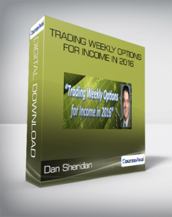 Dan Sheridan - Trading Weekly Options for Income in 2016