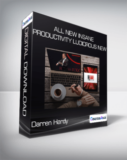 Darren Hardy - All New Insane Productivity Ludicrous New