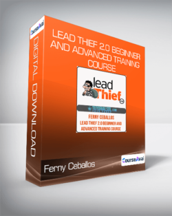 Ferny Ceballos - Lead Thief 2.0 Beginner and Advanced Training Course