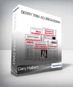 Gary Halbert - Berry Trim Ad Breakdown