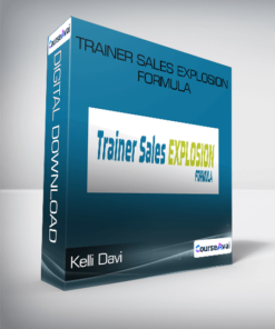 Kelli Davi - Trainer Sales Explosion Formula