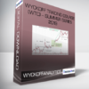 WYCKOFFANALYTICS - WYCKOFF TRADING COURSE (WTC) - Summer Series 2019